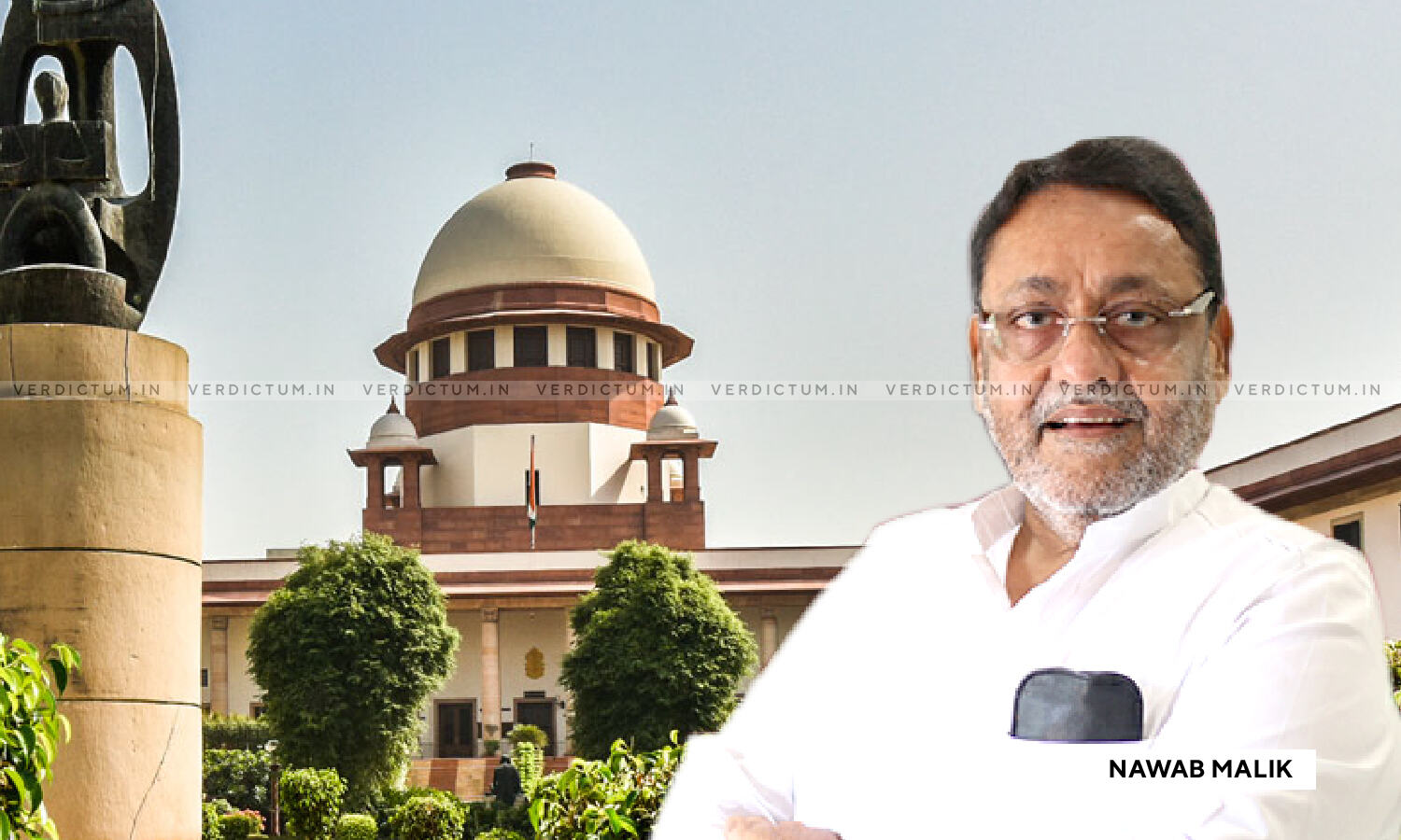 Supreme Court Refuses Interim Bail To Nawab Malik, Adjourns Plea To ...