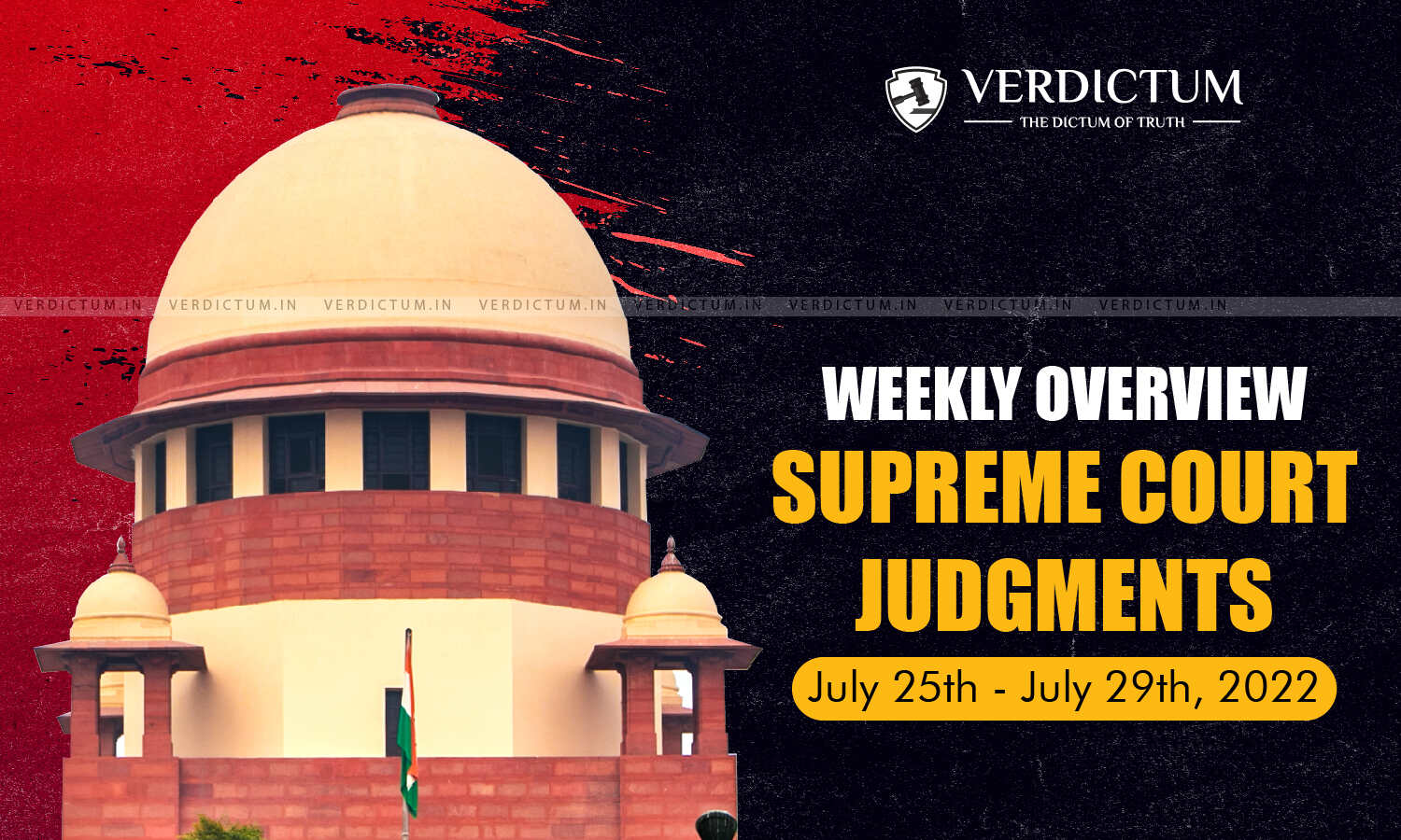 Weekly Overview | Supreme Court Judgments: July 25 – July 29, 2022