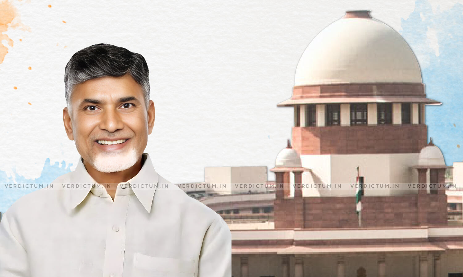 Supreme Court Delivers Split Verdict In Chandrababu Naidu's Plea ...